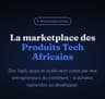 Vends ou Achète des Produits Tech Africains