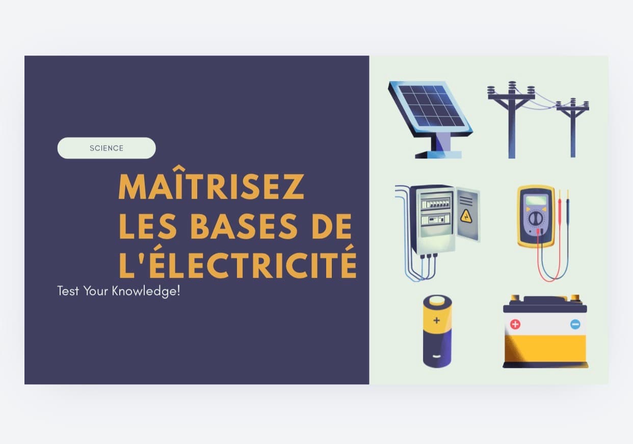 Quiz Maîtrise Électricité