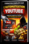 Formation Complète sur l’Automatisation YouTube