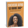 Cheveux afro le guide 360°