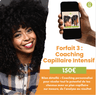 Forfait 3 : Coaching Capillaire Intensif — 150€