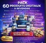 60 pack de produits digitaux + accompagnement 