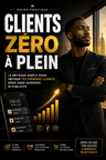 CLIENTS_ZÉRO_A_PLEIN.pdf