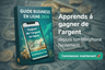 Guide Complet pour Gagner de l’Argent en Ligne